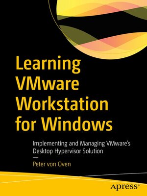 cover image of Learning VMware Workstation for Windows